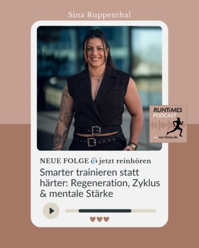 sina-ruppenthal-teil-2-podcast RUNtiMES Podcast Smarter trainiieren statt härter