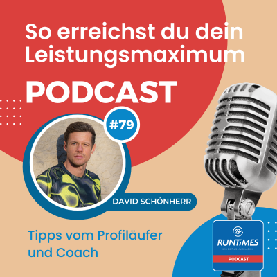 Lauf-Podcast mit David Schönherr: So erreichst du dein Leistungsmaximum