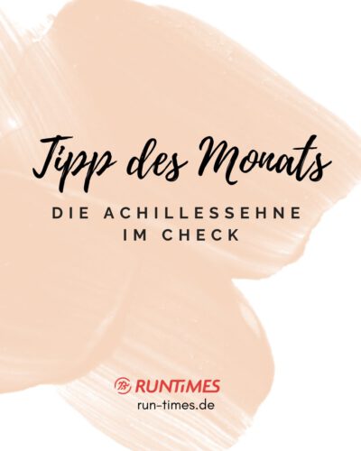 tipp-des-monats-achillessehne Laufen ohne Verletzungen - die Achillessehne